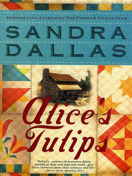Title details for Alice's Tulips by Sandra Dallas - Wait list